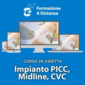Corso FAD – Impianto PICC, Midline, CVC
